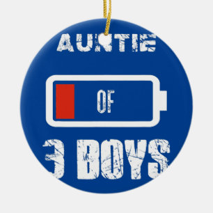 Auntie of 3 Three Boys Low Battery Mother's Day Ceramic Ornament