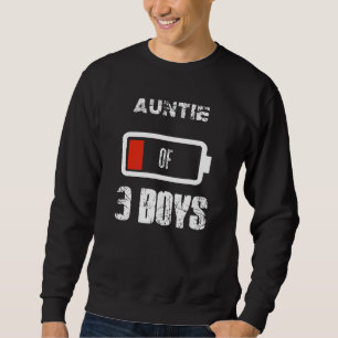 Auntie Of 3 Three Boys Low Battery Mother's Day Ou Sweatshirt
