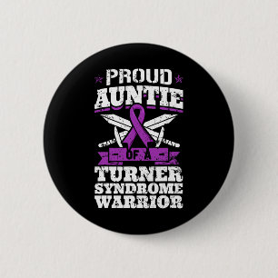 Auntie Of A Turner Syndrome Warrior Ts Awareness A 6 Cm Round Badge