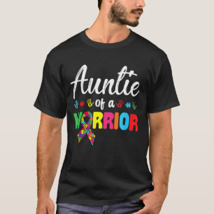Auntie Of A Warrior Family Women World Autism Awar T-Shirt