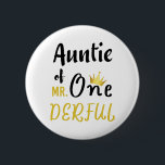 Auntie of MR Onederful Funny 1st Birthday T-Shirt 6 Cm Round Badge<br><div class="desc">Auntie of MR Onederful Wonderful Funny 1st Birthday T-Shirt Auntie of Mr Onederful First One-Derful Matching T-Shirt mr onederful, birthday, 1st birthday, one derful, 1st birthday party baby, 1st b day, newborn, auntie wonderful, mr onederful 1st birthday, auntie of mr onederful, matching, family matching for birthday, 1 year old, baby...</div>
