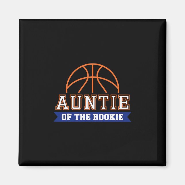 Auntie Of Rookie 1st Birthday Sketll Theme Matchin Magnet (Front)
