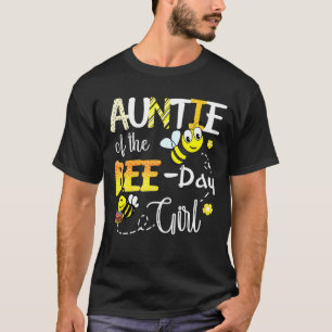Auntie Of The Bee Day Girl Cute Bee Men Women Birt T-Shirt