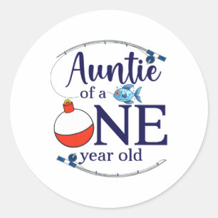 Auntie Of The Big One Fishing Boy First Birthday O Classic Round Sticker