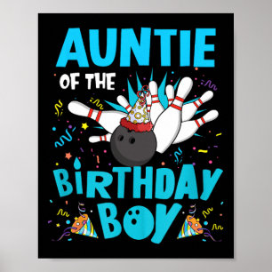 Auntie Of The Birthday Boy Bowling Bowler Family M Poster