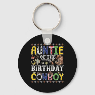 Auntie Of The Birthday Cowboy Western Rodeo Auntie Key Ring