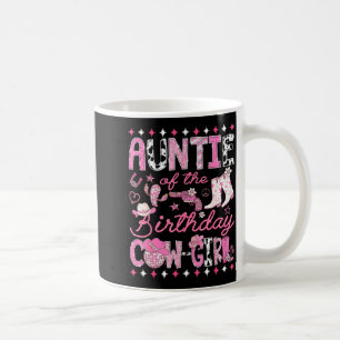 Auntie Of The Birthday Cowgirl Pink Rodeo Western  Coffee Mug