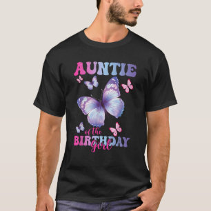 Auntie of The Birthday Girl Butterfly Party Matchi T-Shirt