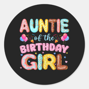 Auntie of The Birthday Girl Doughnut Lover Party Classic Round Sticker