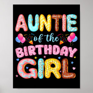 Auntie of The Birthday Girl Doughnut Lover Party Poster
