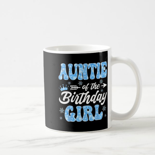 Auntie Of The Birthday Girl Snowflakes Winter Chri Coffee Mug (Right)