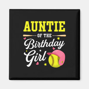 Auntie Of The Birthday Girl Softll Player Theme B- Magnet