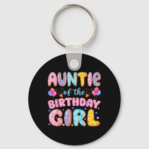 Auntie of The Birthday Girl Sweet Doughnut Birthda Key Ring