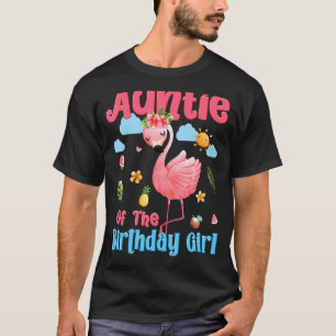 Auntie Of The Birthday Girls Tropical Flamingo Fam T-Shirt
