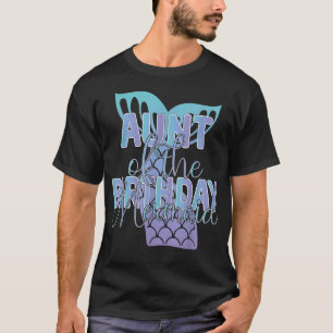 Auntie Of The Birthday Mermaid Family Matching T-Shirt