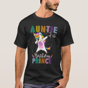 Auntie Of The Birthday Prince Funny Unicorn Dabbin T-Shirt