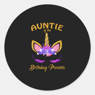 Auntie of the Birthday Princess Unicorn Girl T-Shi Classic Round Sticker