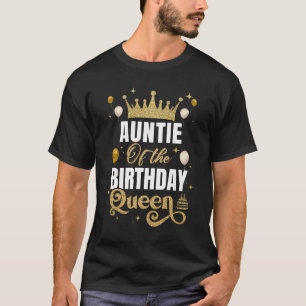 Auntie Of The Birthday Queen Women Girls Bday Part T-Shirt