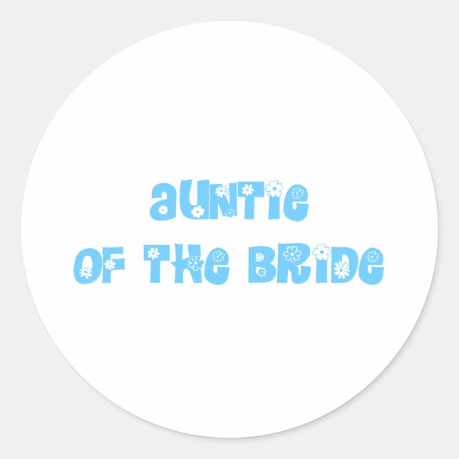 Auntie of the Bride Classic Round Sticker (Front)