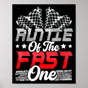 Auntie of the fast one birthday 1st race car famil poster