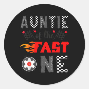 Auntie of The Fast One Car Racing 1st Birthday Boy Classic Round Sticker