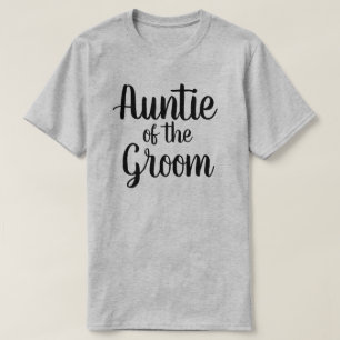 Auntie of the Groom T-Shirt