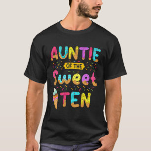 Auntie Of The Sweet Ten 10Th Birthday Girl Ice Cre T-Shirt