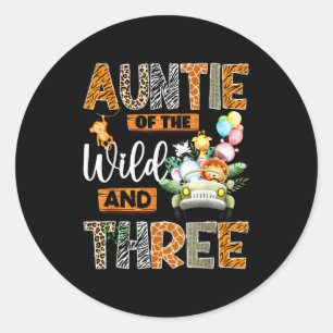 Auntie Of The Wild And Three 3rd Birthday Boy Safa Classic Round Sticker