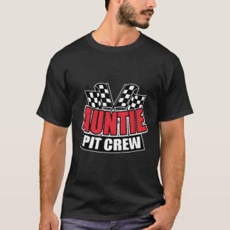 Auntie Pit Crew Gift Funny Hosting Car Race Birthd T-Shirt