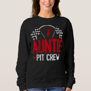 Auntie Pit Crew Race Car Birthday Party Racing Fam Sweatshirt