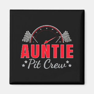 Auntie Pit Crew Race Car Driver Birthday Party Rac Magnet