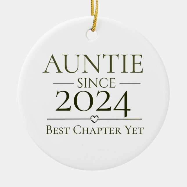 Auntie Since Personalised Year Best Chapter Yet  Ceramic Ornament (Front)