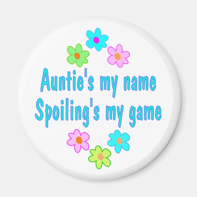 Auntie Spoils Magnet (Front)