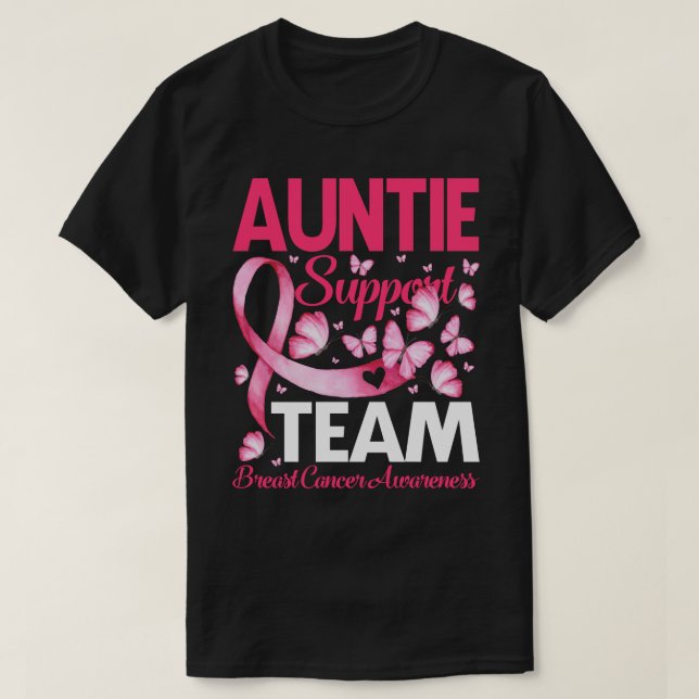AUNTIE Support Team gift Breast Cancer Awareness T-Shirt (Design Front)