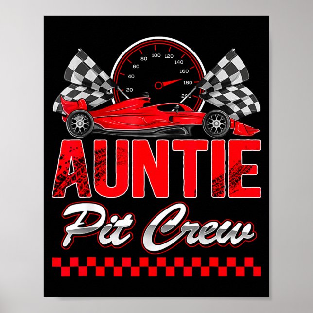 Auntie T Crew Racing Family Race Car Birthday Boy  Poster (Front)