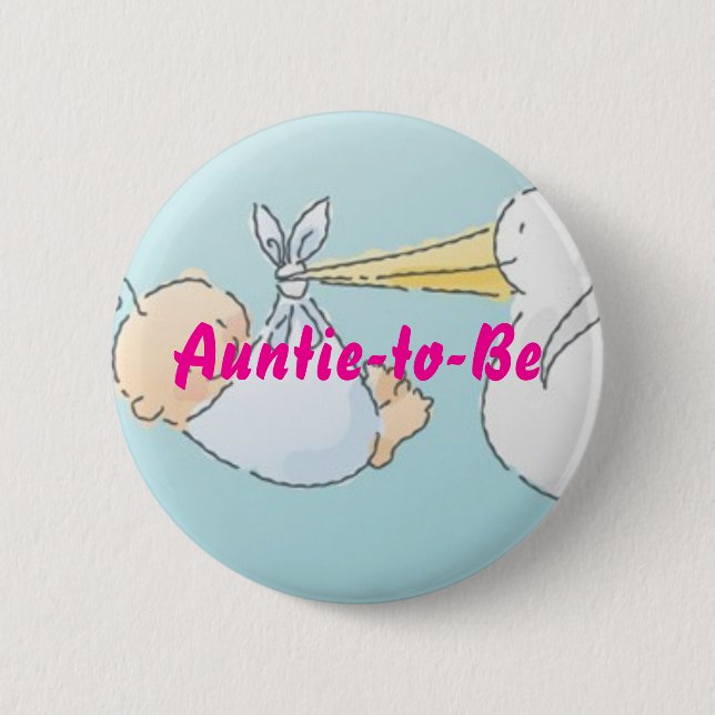Auntie-to-Be 6 Cm Round Badge (Front)