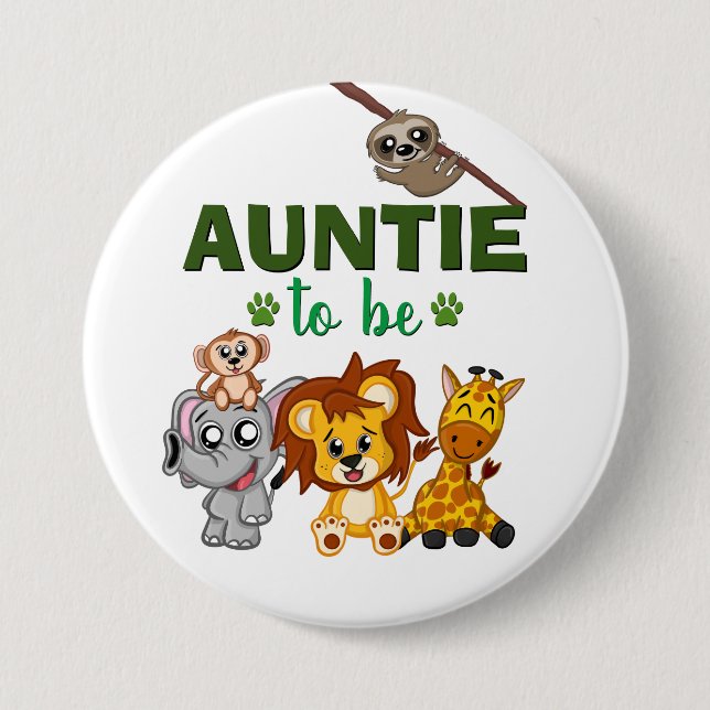 Auntie To Be Aunt Jungle Safari Animal Baby Shower 7.5 Cm Round Badge (Front)