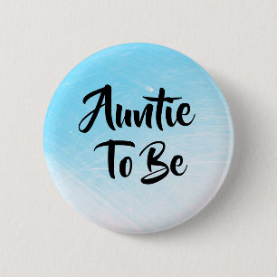 Auntie to be Baby Shower Buttons