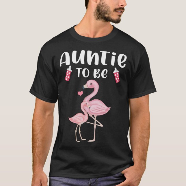 Auntie To Be Flamingo Baby Shower For Girl T-Shirt (Front)