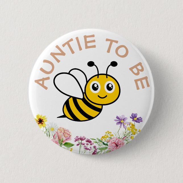 Auntie To Be Sweet As Can Bee 6 Cm Round Badge (Front)