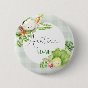 Auntie to be vegetables locally grown baby 6 cm round badge