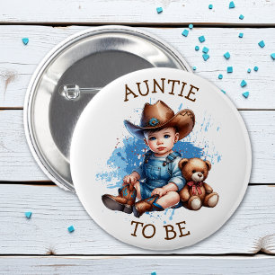 Auntie To Be   Western Baby Cowboy Baby Shower 6 Cm Round Badge