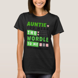 Auntie You Mean The World To Me Happy Mother's Day T-Shirt