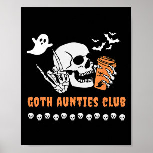 Aunties Club Aunt Halloween Spooky Gothic Skeleton Poster