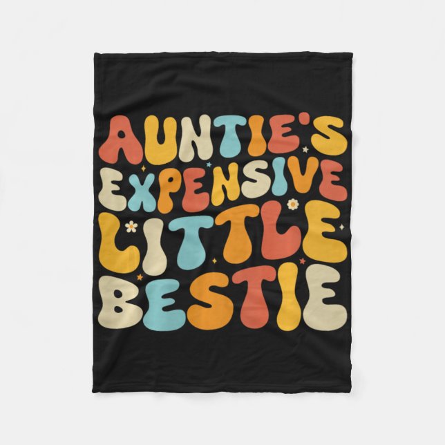 Auntie's Expensive Little Ie, Funny New Aunt Nephe Fleece Blanket (Front)