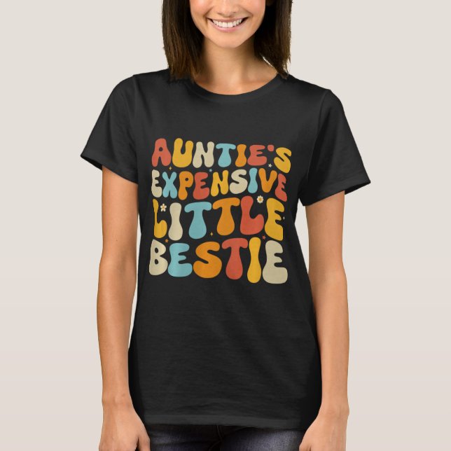 Auntie's Expensive Little Ie, Funny New Aunt Nephe T-Shirt (Front)