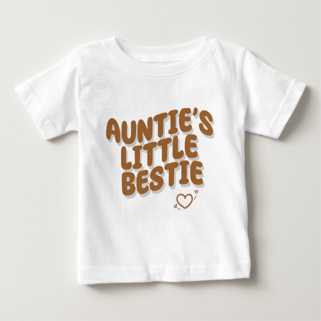Auntie's Little Bestie Baby T-Shirt (Front)