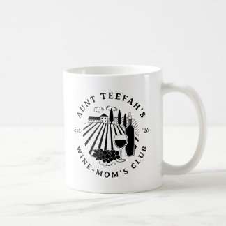 Auntie's Wine Club For Moms T-Shirt - Black Coffee Mug