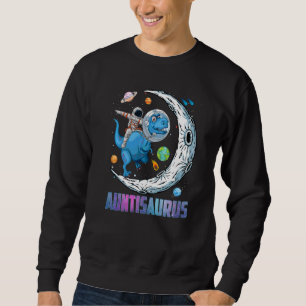 Auntisaurus Astronaut Riding Dinosaur Rex Mother D Sweatshirt