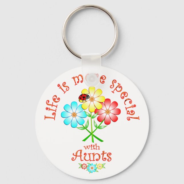 Aunts are Special Key Ring (Front)